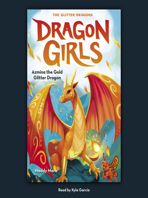 Title details for Azmina the Gold Glitter Dragon by Maddy Mara - Available